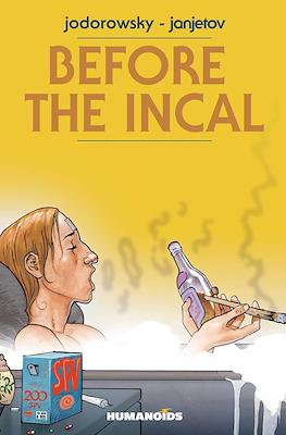 Before The Incal