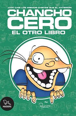 Chancho Cero: el otro libro