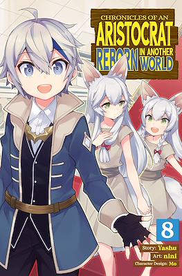 Chronicles of an Aristocrat Reborn in Another World (Softcover) #8