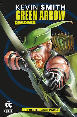 Green Arrow de Kevin Smith: Carcaj (Cartoné 384 pp)