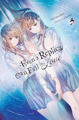Even a Replica Can Fall in Love #3