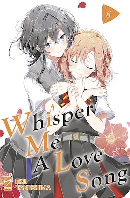 Whisper Me a Love Song #6