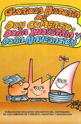Gloriosa historia de don Comercio, doña Industria y doña Navegación