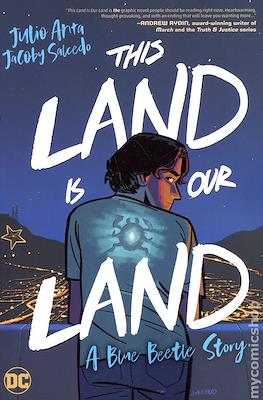 This Land is Our Land: A Blue Beetle Story