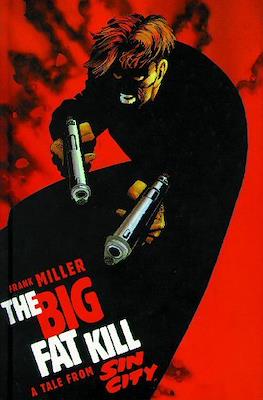 The Big Fat Kill: A Tale From Sin City