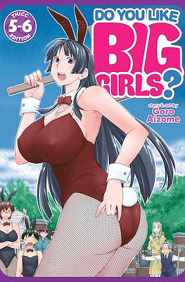 Do You Like Big Girls? - Thicc Edition (Softcover) #5-6