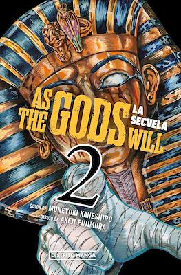 As the Gods Will: La Secuela (Rústica con sobrecubierta) #2