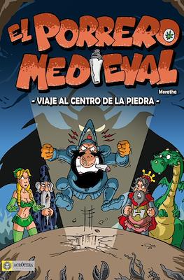 El porrero medieval: Viaje al centro de la piedra