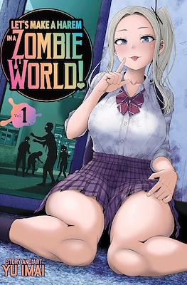 Let's Make a Harem in a Zombie World!