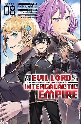 I'm the Evil Lord of an Intergalactic Empire! #8