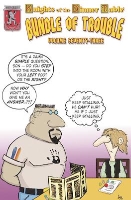 Knights Of The Dinner Table: Bundle of Trouble #73