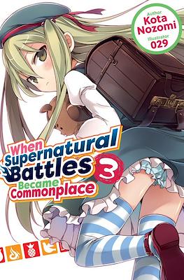 When Supernatural Battles Became Commonplace #3