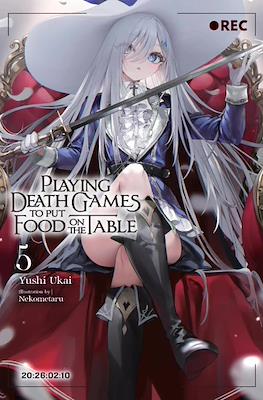 Playing Death Games to Put Food on the Table #5