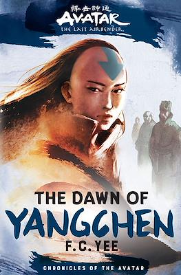 Avatar: The Last Airbender - The Dawn of Yangchen