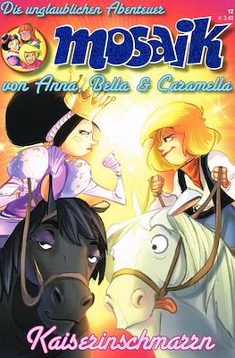 Mosaik: Die unglaublichen Abenteuer von Anna, Bella & Caramella #12