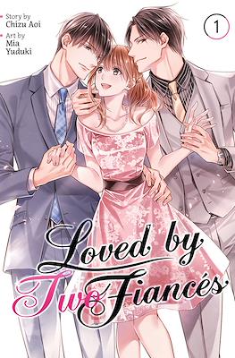 Loved by Two Fiancés