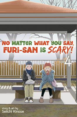 No Matter What You Say, Furi-san is Scary! #4