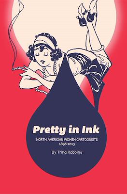 Pretty in Ink: North American Women Cartoonists 1896-2013