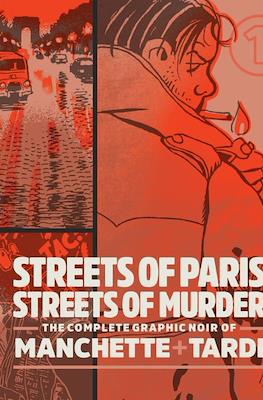 Streets of Paris, Streets of Murder: The Complete Graphic Noir of Manchette & Tardi #1