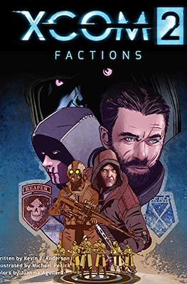 Xcom 2: Factions