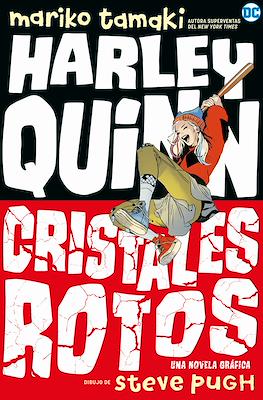 Harley Quinn: Cristales rotos (Rústica 200 pp)