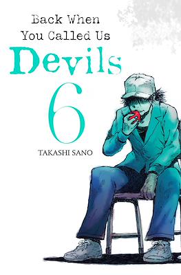 Back When You Called Us Devils #6