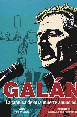 Galán: la crónica de otra muerte anunciada