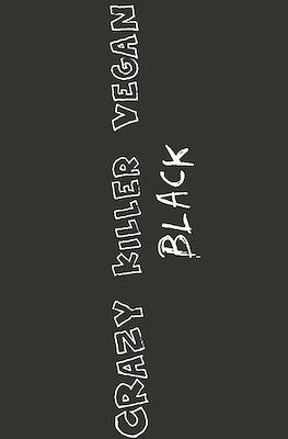 Crazy Killer Vegan: Black