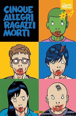 Cinque allegri ragazzi morti #4
