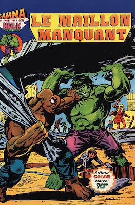 Gamma la bombe qui créé a Hulk / Gamma una aventure de Hulk #11