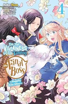 I m the Villainess, So I'm Taming the Final Boss (Softcover) #4
