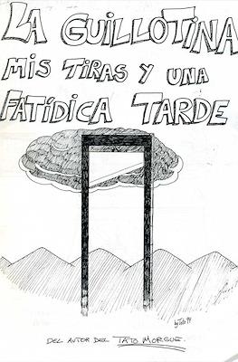 La guillotina, mis tiras y una fatídica tarde
