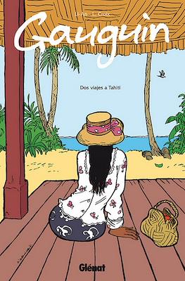 Gauguin - Dos viajes a Tahití