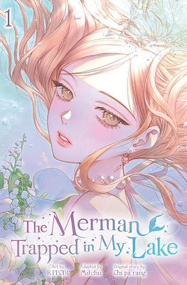 The Merman Trapped in My Lake