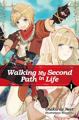 Walking My Second Path in Life #1