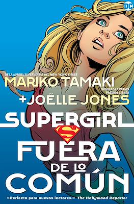 Supergirl: Fuera de lo común (Rústica con solapas 208 pp)