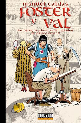 Foster y Val. Los trabajos y los días del creador de Prince Valiant (Cartoné 128 pp)