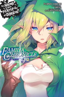 Is It Wrong to Try to Pick Up Girls in a Dungeon? Familia Chronicle (Softcover) #1
