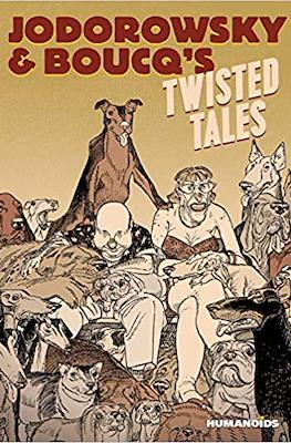 Jodorowsky & Boucq's Twisted Tales