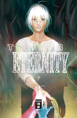 To Your Eternity #7