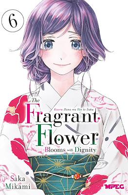 Kaoru Hana: The Fragrant Flower Blooms With Dignity #6