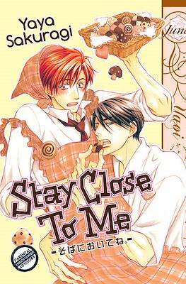 Stay Close to Me