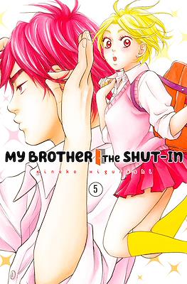 My Brother the Shut-In #5
