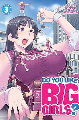 Do You Like Big Girls? #3