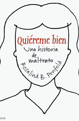 Quiéreme bien: Una historia de maltrato