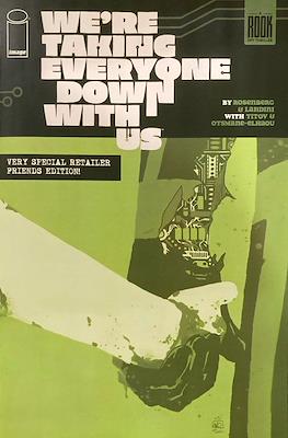 Were Taking Everyone Down With Us (Variant Covers) #1.95