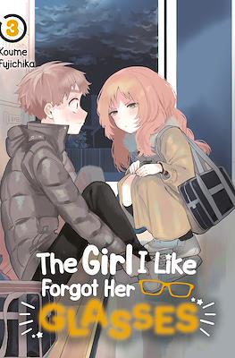 The Girl I Like Forgot Her Glasses #3