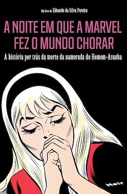 A noite em que a Marvel fez o mundo chorar: A história por trás da morte da namorada do Homem-Aranha