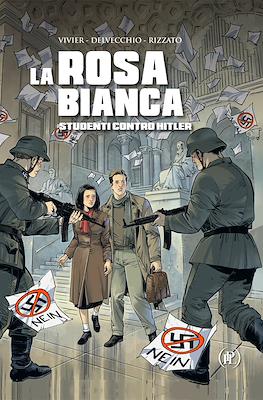 La Rosa Bianca. Studenti contro Hitler