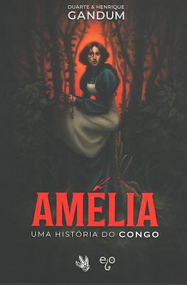 Amélia. Uma história do Congo
